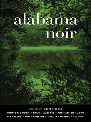 cover image of Alabama Noir (Akashic Noir)
